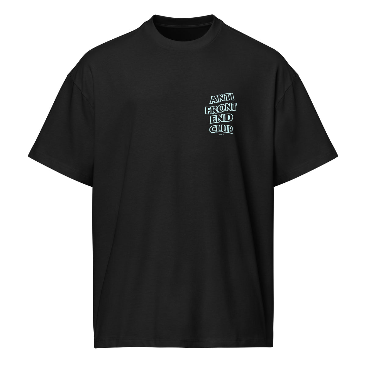 Anti Front-End Club - Men’s box tee