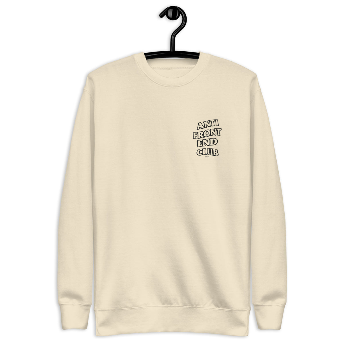 Anti Front-End Club - Unisex Premium Sweatshirt