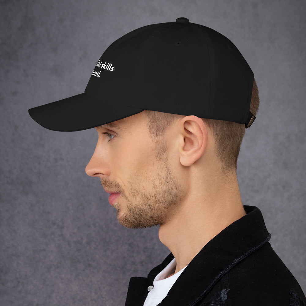 404: Social skills not found. - Dad hat