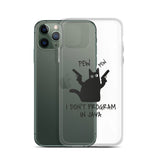 I Don’t Program in Java - Clear Case for iPhone®