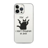 I Don’t Program in Java - Clear Case for iPhone®