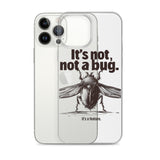 It’s Not, Not a Bug - Clear Case for iPhone®