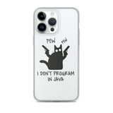 I Don’t Program in Java - Clear Case for iPhone®