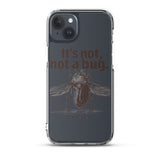 It’s Not, Not a Bug - Clear Case for iPhone®