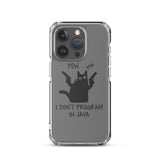 I Don’t Program in Java - Clear Case for iPhone®