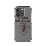 It’s Not, Not a Bug - Clear Case for iPhone®
