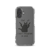I Don’t Program in Java - Clear Case for iPhone®