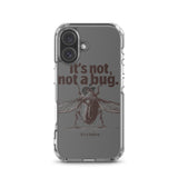 It’s Not, Not a Bug - Clear Case for iPhone®