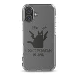 I Don’t Program in Java - Clear Case for iPhone®