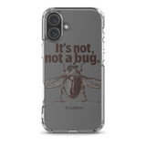 It’s Not, Not a Bug - Clear Case for iPhone®