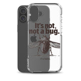 It’s Not, Not a Bug - Clear Case for iPhone®