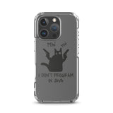 I Don’t Program in Java - Clear Case for iPhone®