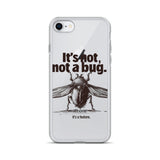 It’s Not, Not a Bug - Clear Case for iPhone®