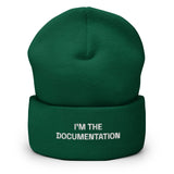 I’m The Documentation - Cuffed Beanie