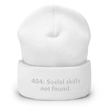 404: Social skills not found. - Cuffed Beanie