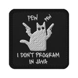 I Don’t Program In Java - Embroidered Tactical Patches