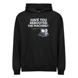 Have You Rebooted the Machine? - Men’s box hoodie