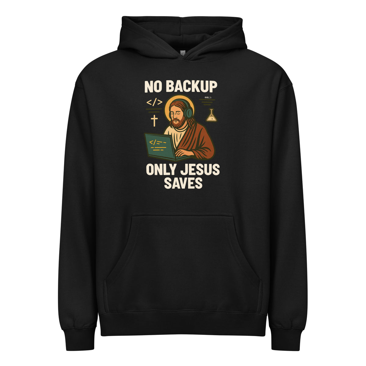 No Backup Only Jesus Saves - Men’s box hoodie