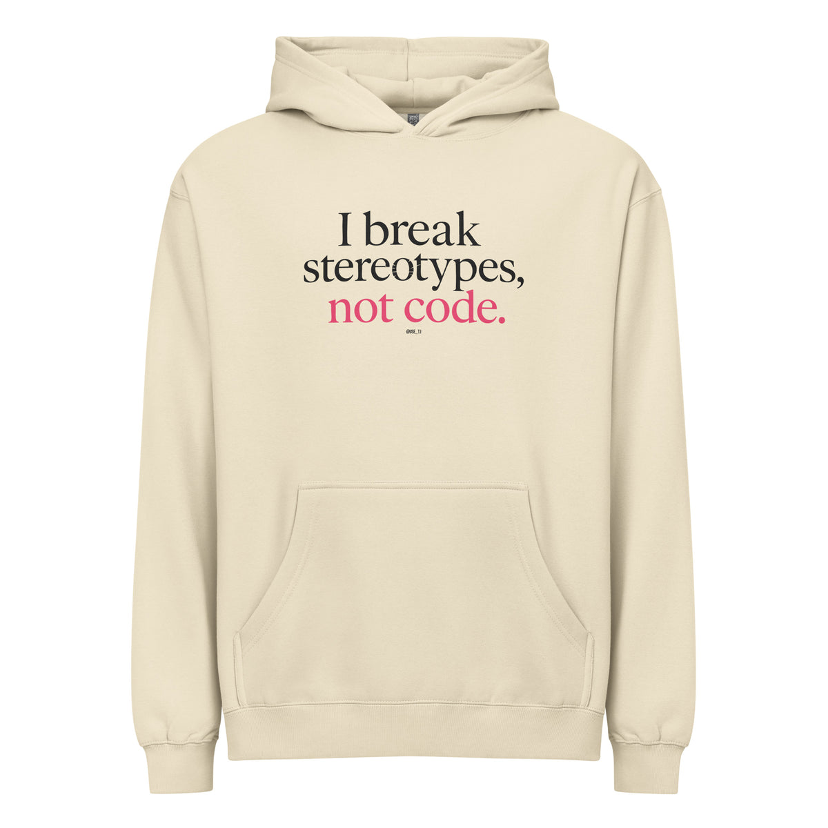 I Break Stereotypes, Not Code - Men’s box hoodie