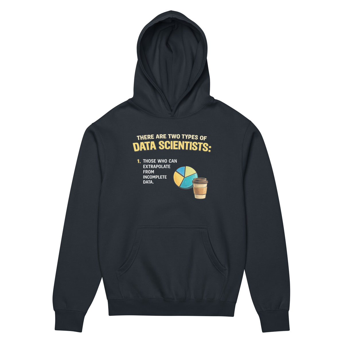 There Are Two Types of Data Scientists - Men’s box hoodie