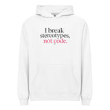 I Break Stereotypes, Not Code - Men’s box hoodie