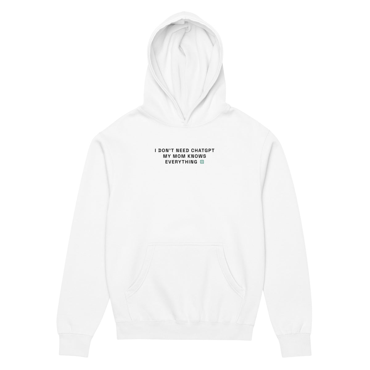 I Don’t Need ChatGPT, My Mom Knows Everything - Men’s box hoodie