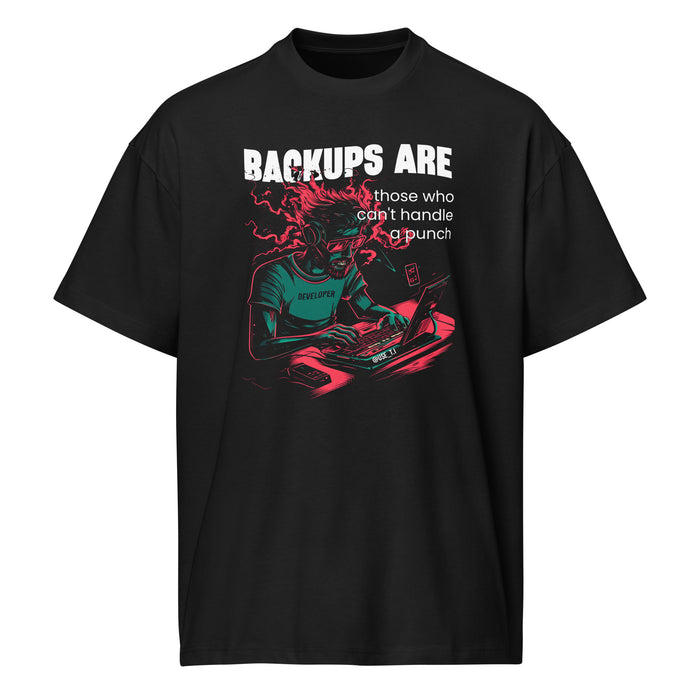 Backups Are for Those Who Can’t Handle a Punch - Men’s box tee