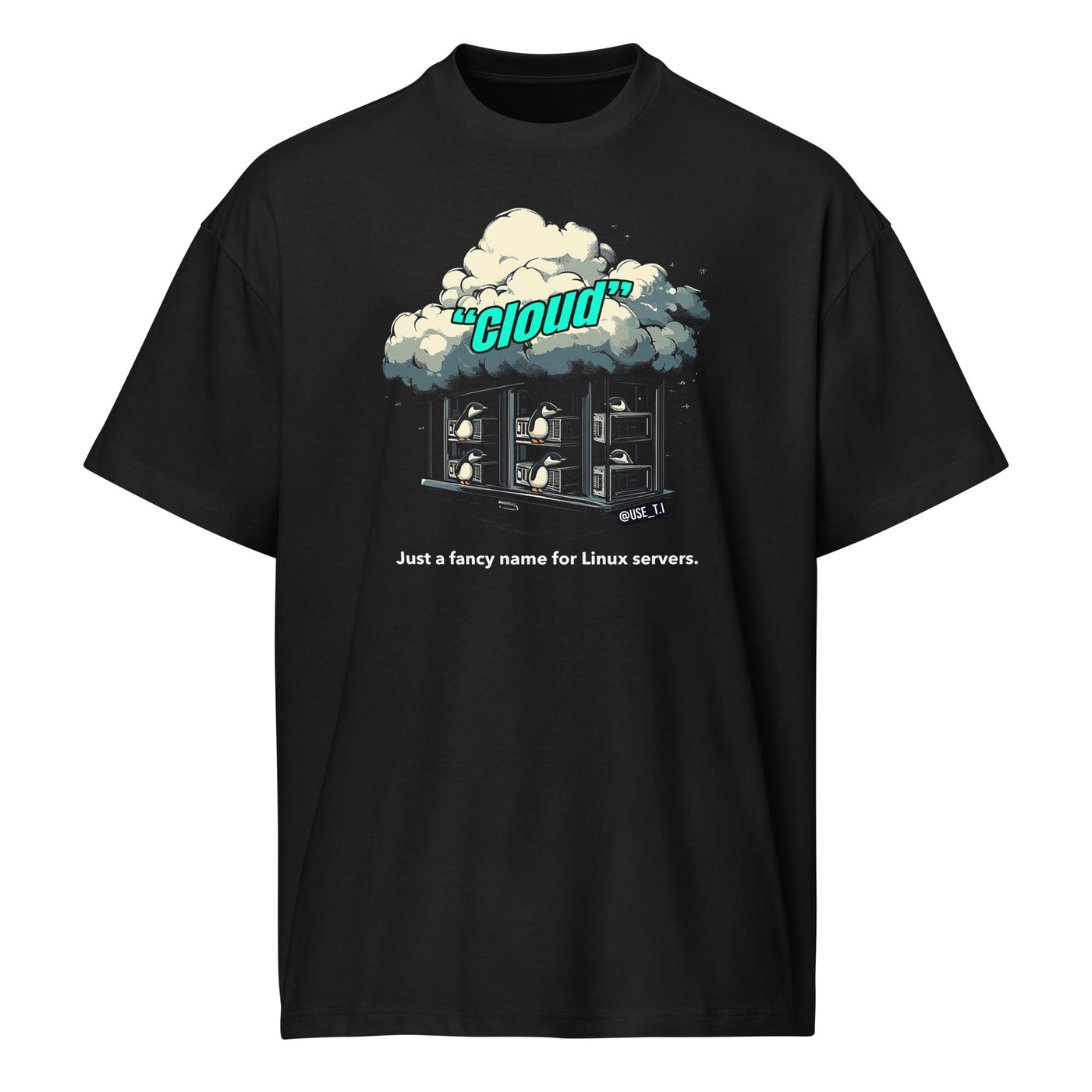 Cloud - Just a Fancy Name for Linux Servers - Men’s box tee