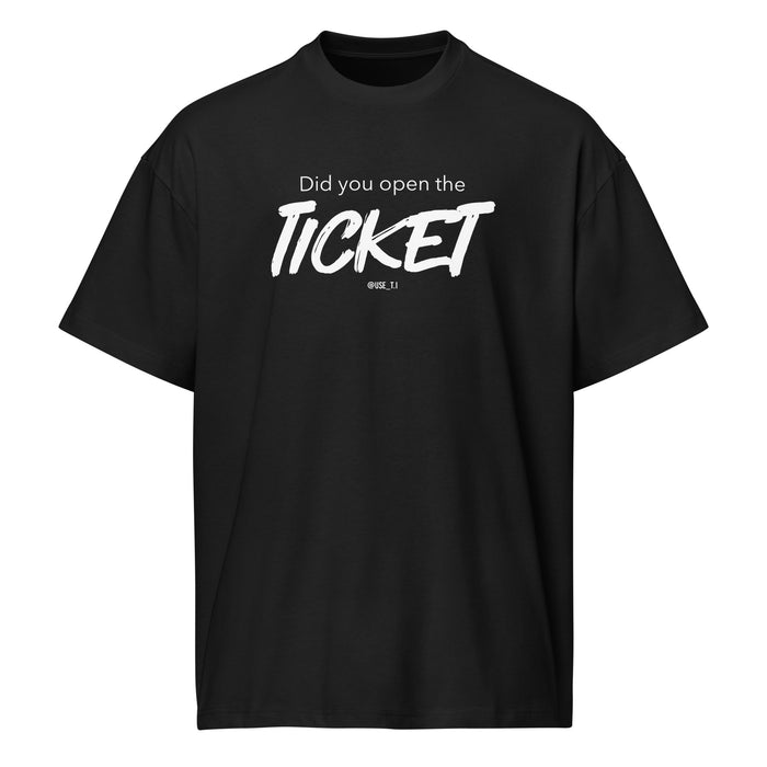 Did You Open the Ticket? - Men’s box tee