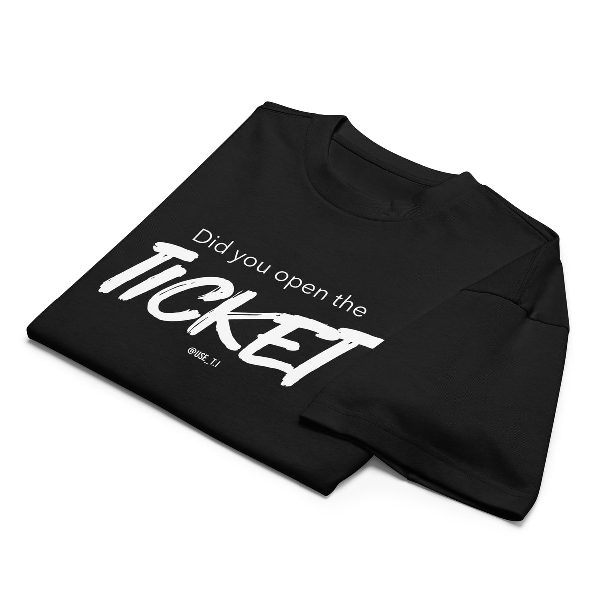 Did You Open the Ticket? - Men’s box tee