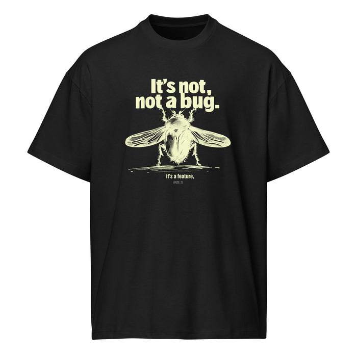It’s Not a Bug, It’s a Feature - Men’s box tee