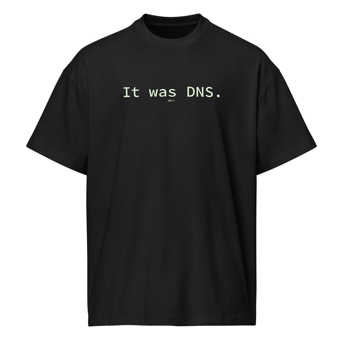 It Was DNS - Men’s box tee
