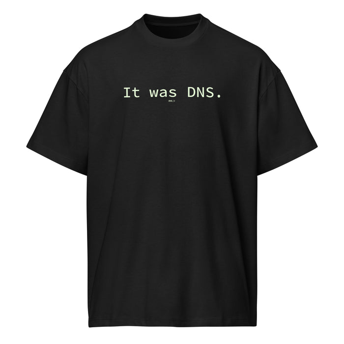 It Was DNS - Men’s box tee