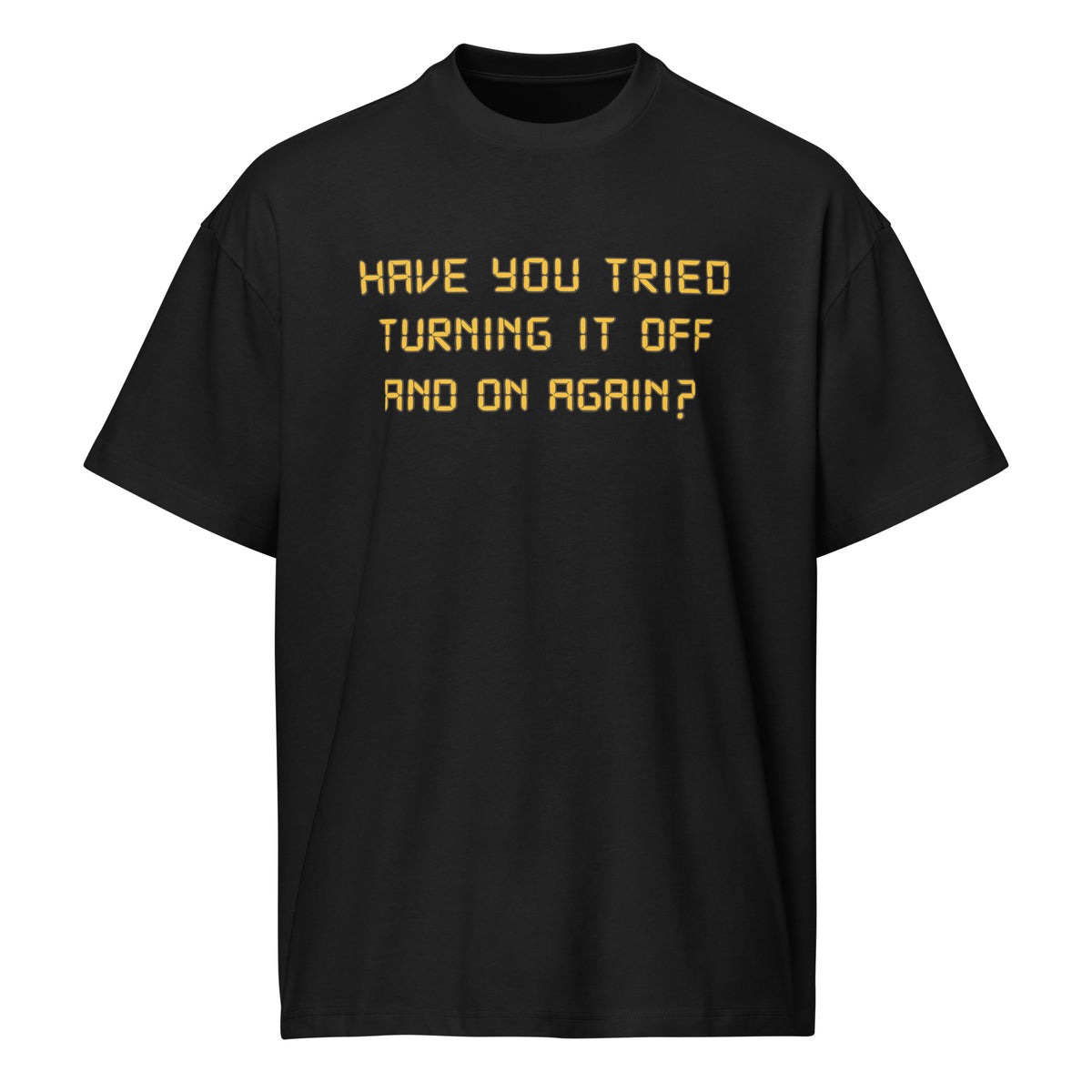 Have You Tried Turning It Off and On Again?  - Men’s box tee