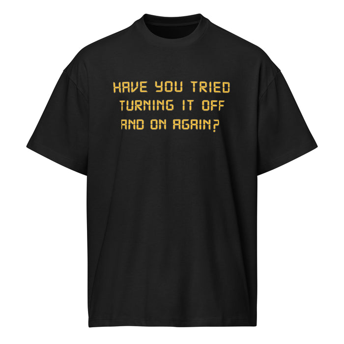 Have You Tried Turning It Off and On Again?  - Men’s box tee
