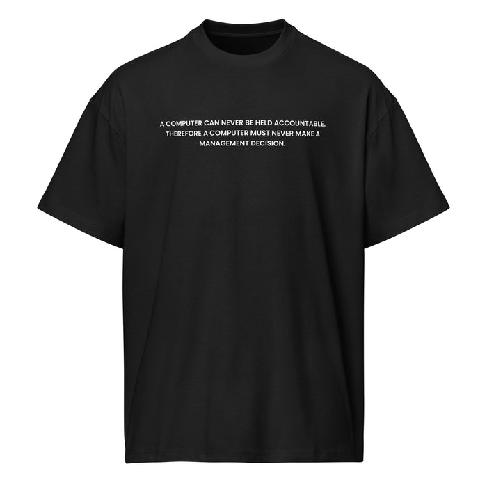 A Computer Can Never Be Held Accountable - Men’s box tee