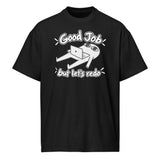 Good Job, But Let’s Redo - Men’s box tee