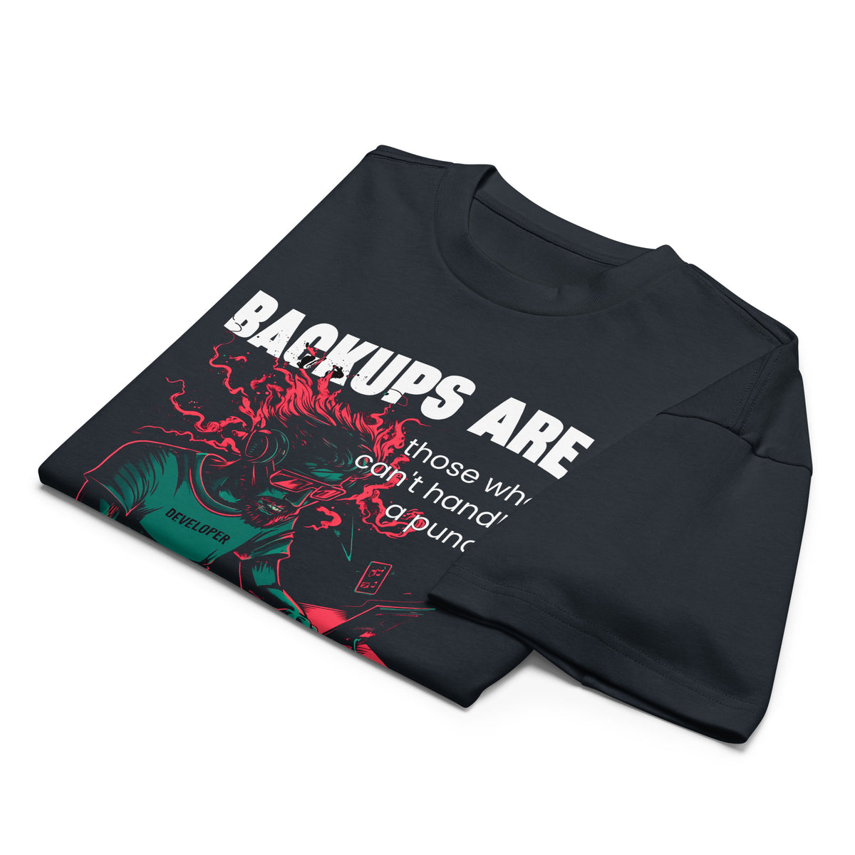 Backups Are for Those Who Can’t Handle a Punch - Men’s box tee