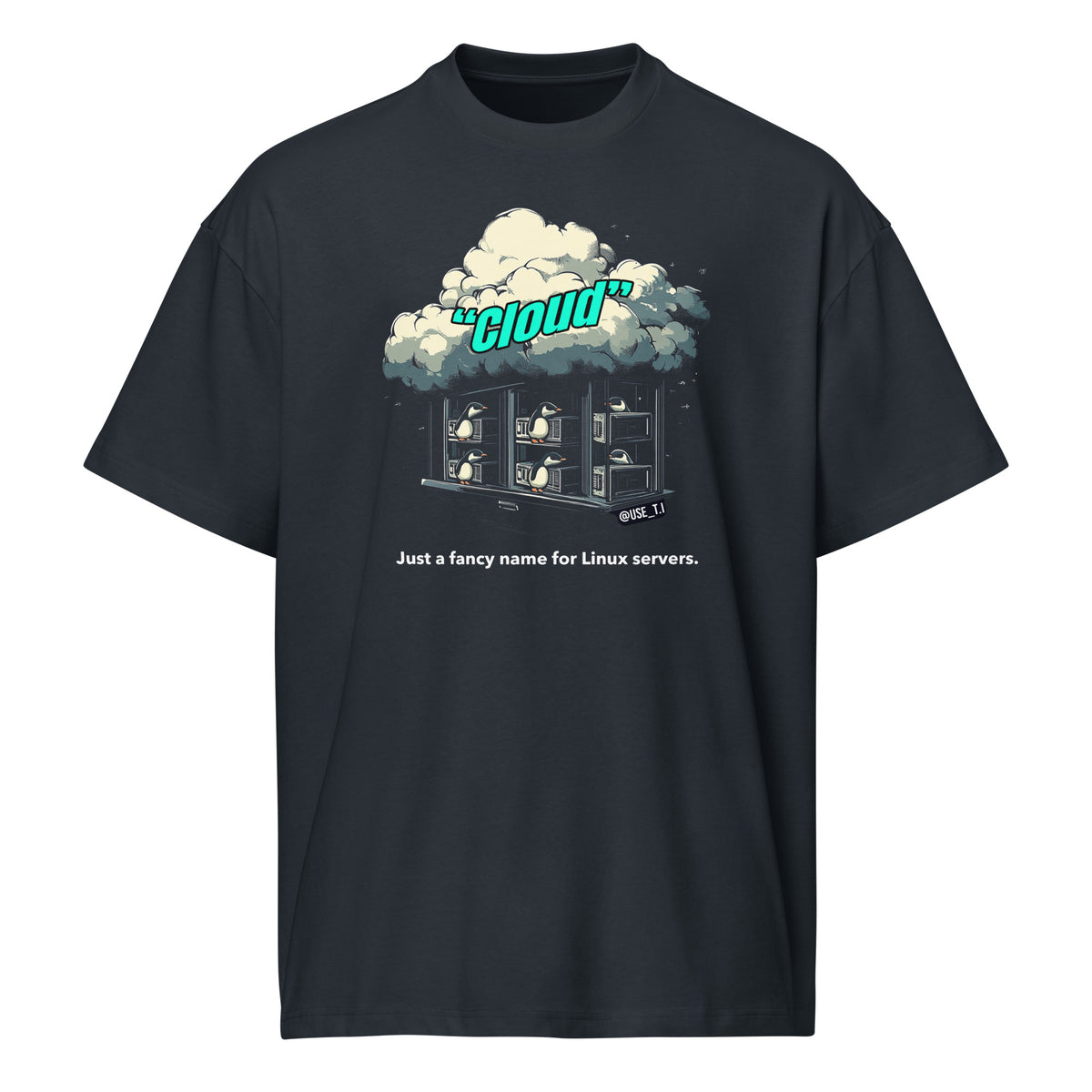 Cloud - Just a Fancy Name for Linux Servers - Men’s box tee