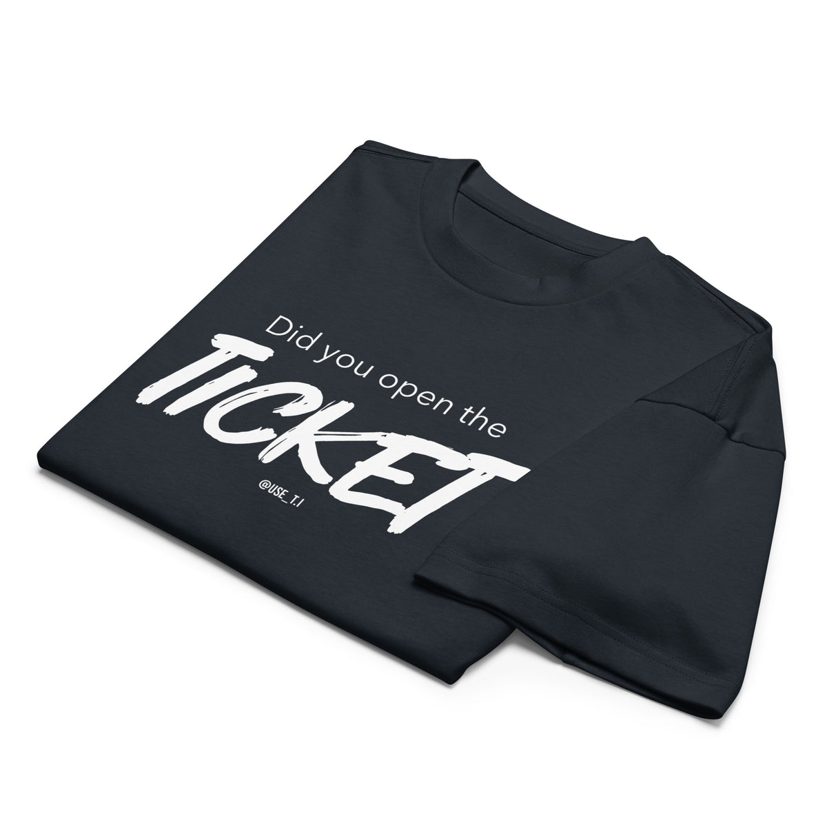 Did You Open the Ticket? - Men’s box tee