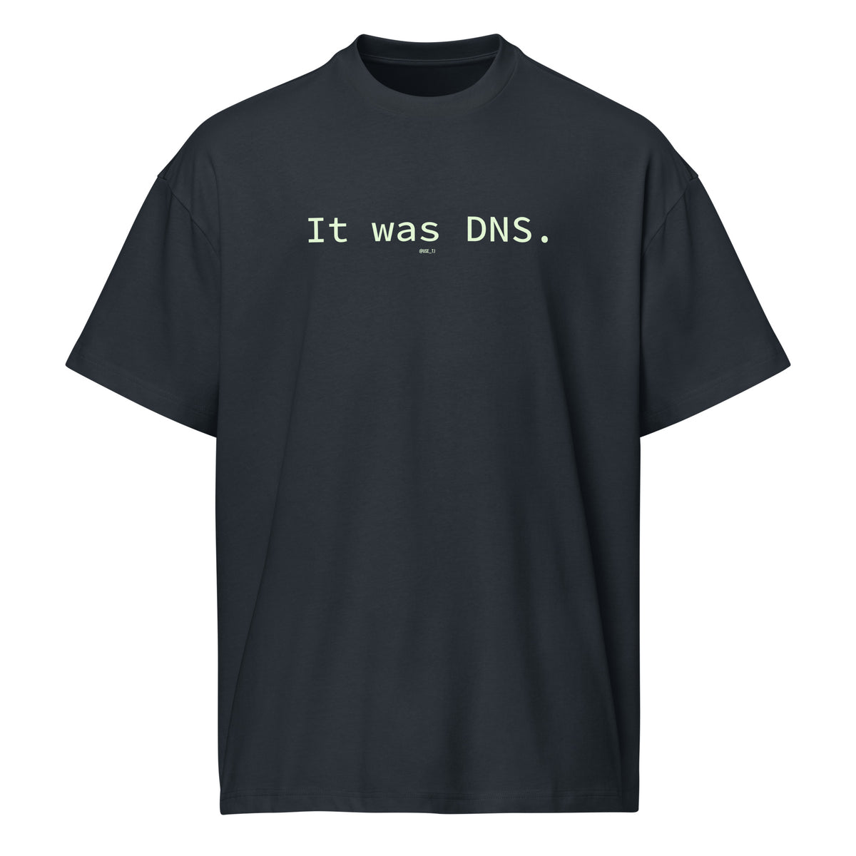 It Was DNS - Men’s box tee