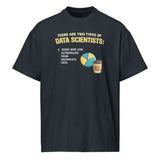 There Are Two Types of Data Scientists - Men’s box tee