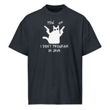 I Don’t Program in Java - Men’s box tee