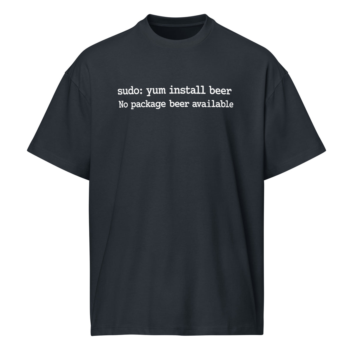 sudo: yum install beer - Men’s box tee