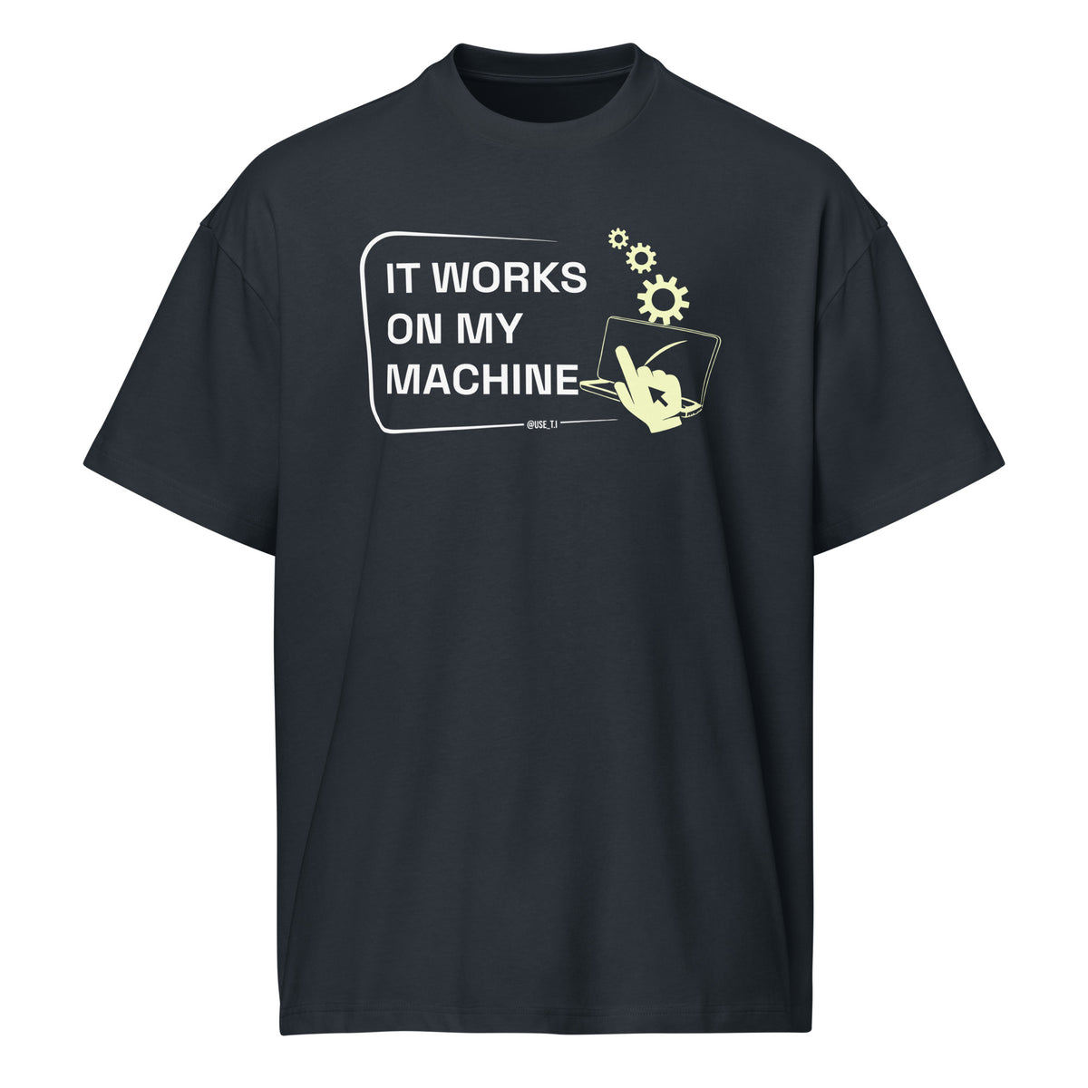 It Works On My Machine - Men’s box tee