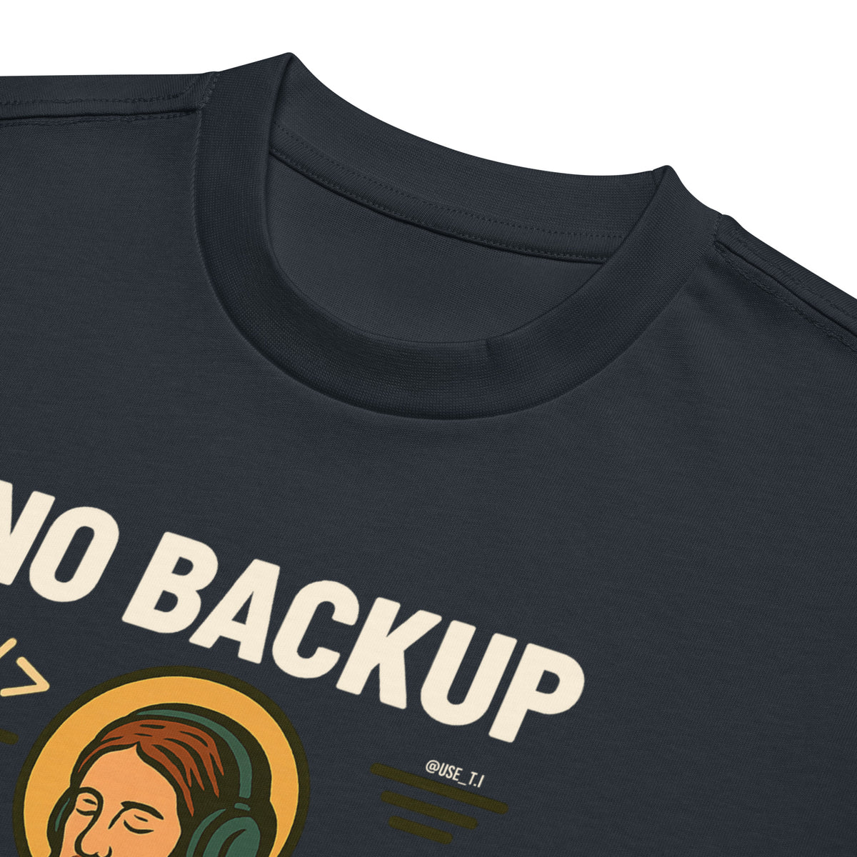 No Backup Only Jesus Saves - Men’s box tee