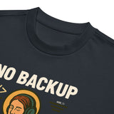 No Backup Only Jesus Saves - Men’s box tee