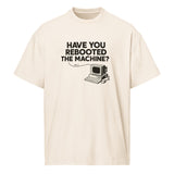 Have You Rebooted the Machine? - Men’s box tee
