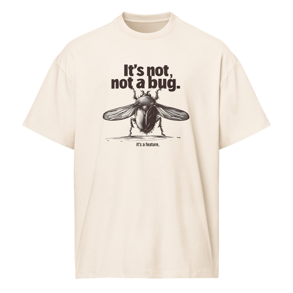 It’s Not a Bug, It’s a Feature - Men’s box tee