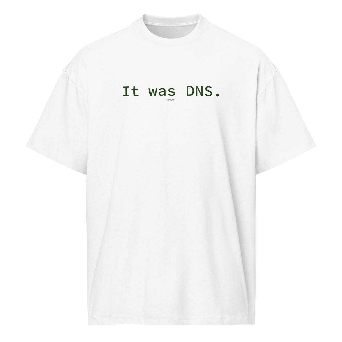 It Was DNS - Men’s box tee
